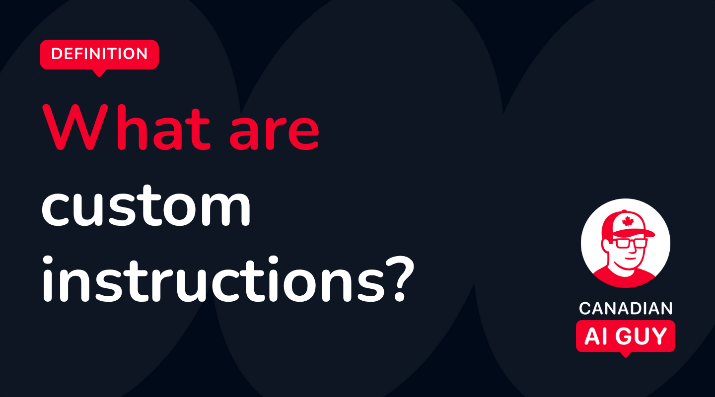 What Are Custom Instructions? A Simple Guide to Personalizing ChatGPT
