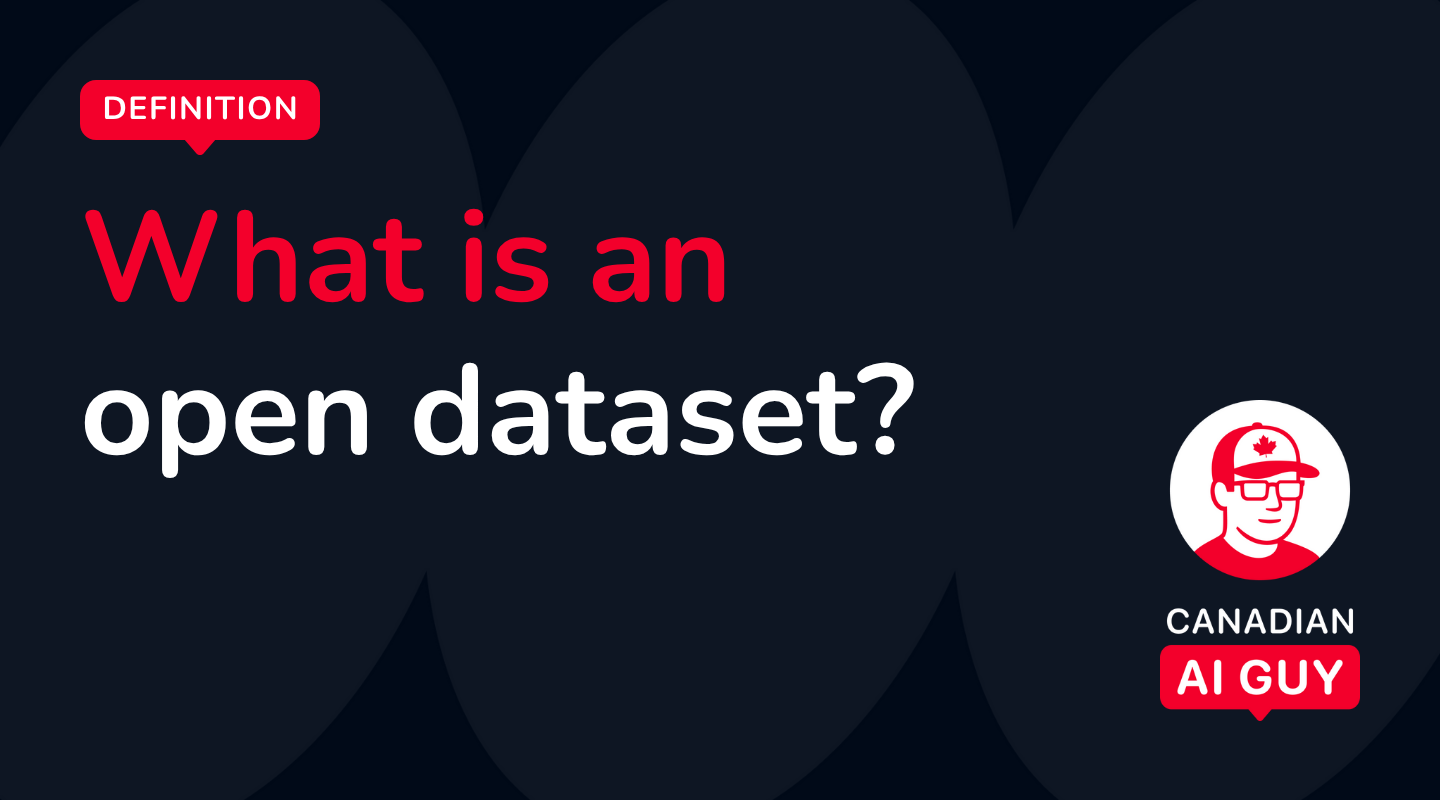 Dataset Def What is an Open Dataset? Your Free Resource for AI Training and Strategy